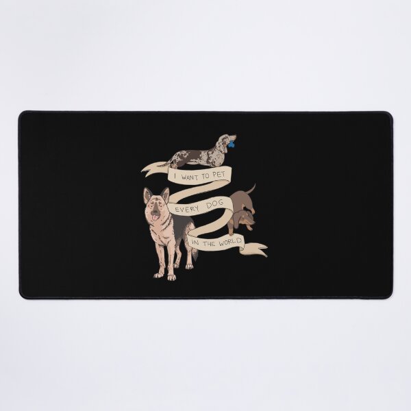 Item preview, I want is to pet all of the DOGS<3 - DOG LOVER color designed and sold by Itsdomd.