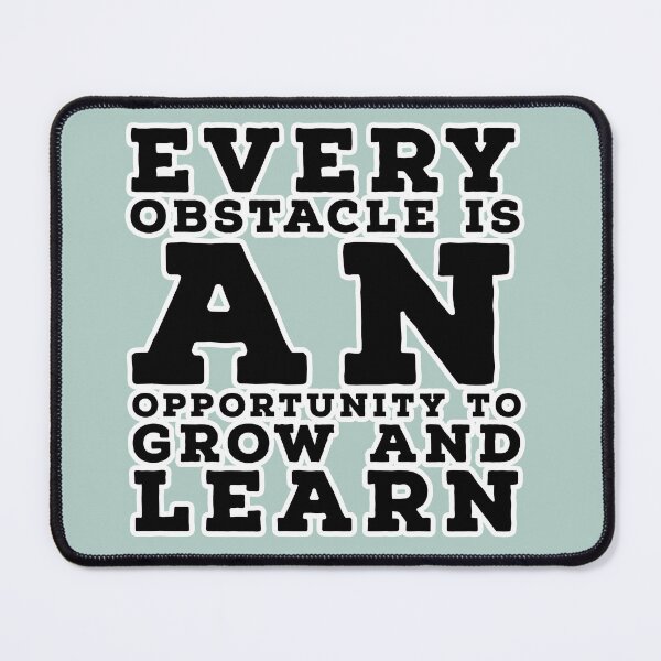 Item preview, Every obstacle is an opportunity to grow and learn- motivational quotes designed and sold by RocketArtInd.