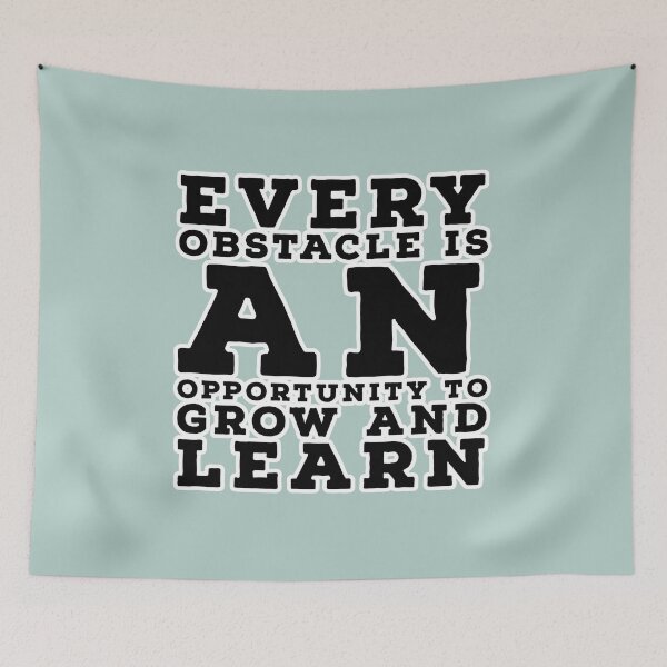 Item preview, Every obstacle is an opportunity to grow and learn- motivational quotes designed and sold by RocketArtInd.