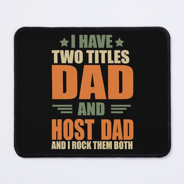Item preview, I have two titles Dad and host dad proud profession funny job joke designed and sold by Alexaltay.