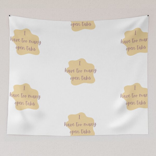 Item preview, i have too many open tabs designed and sold by audhdmuslimah.