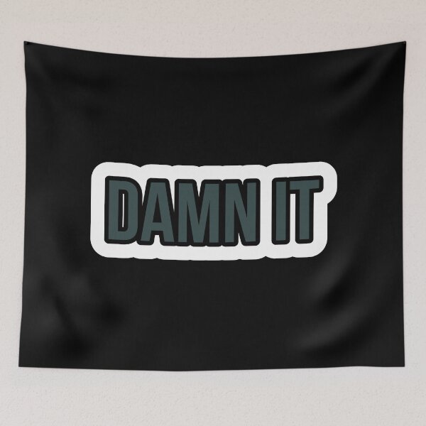 Item preview, Damn it designed and sold by Laura-stbr.
