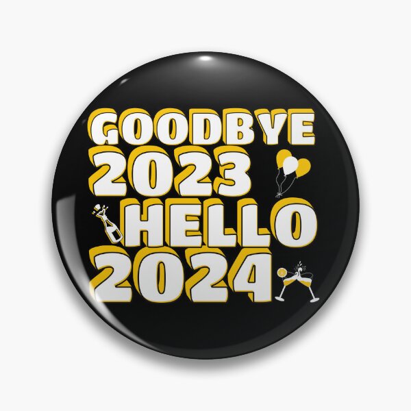 Item preview, Goodbye 2023 Hello 2024 designed and sold by Affyboss6.