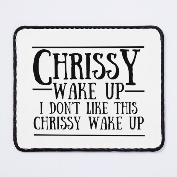Item preview, Chrissy wake up sticker designed and sold by Marri0k.