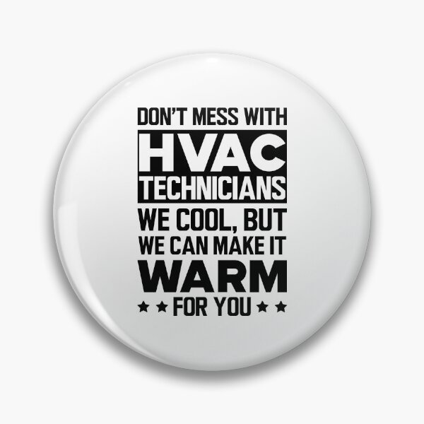 Item preview, HVAC - Don't mess with HVAC Technicians designed and sold by kchappyshop.