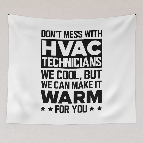 Item preview, HVAC - Don't mess with HVAC Technicians designed and sold by kchappyshop.