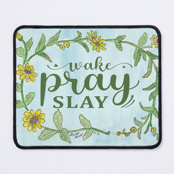 Item preview, Black Eyed Susan Wake Pray Slay designed and sold by Theresa Welham.