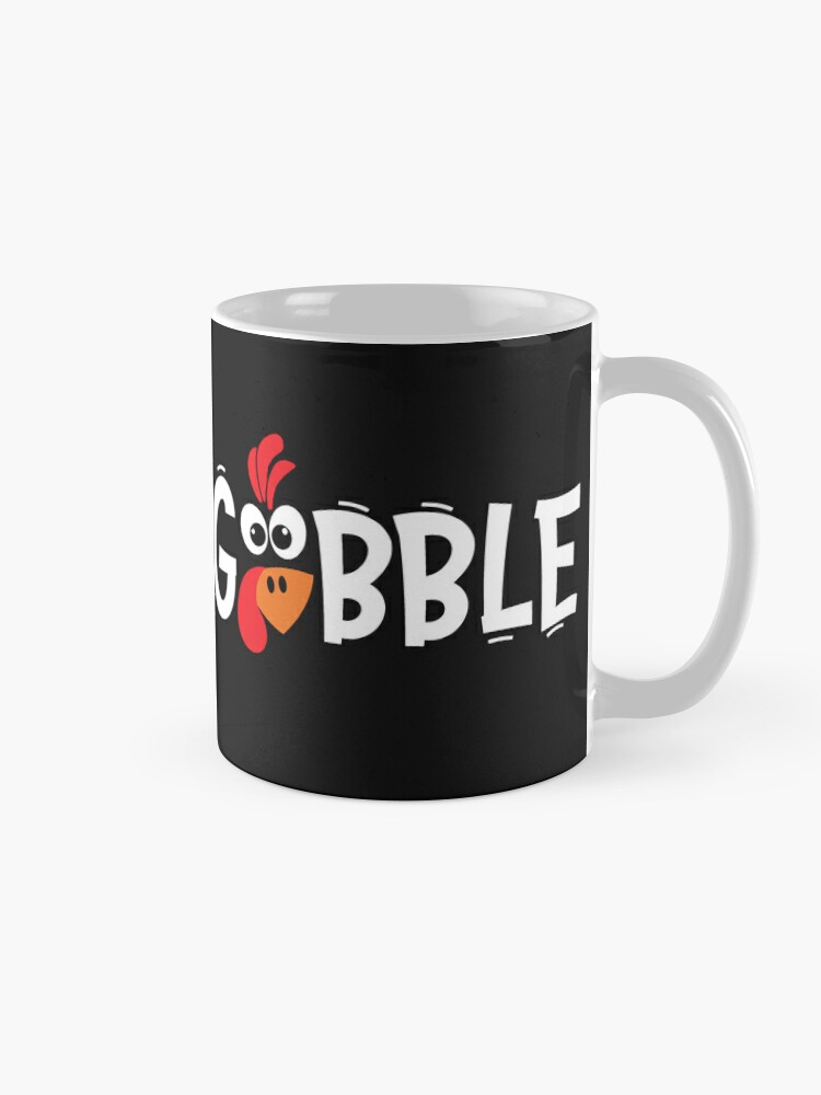 Disover Gobble Gobble Funny TurkeyThanksgiving Mug