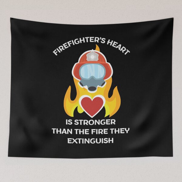 Item preview, Firefighter's Heart Is Stronger Than The Fire They Extinguish Gifts For Every Firefighter And His Family designed and sold by EwelelleDesign.