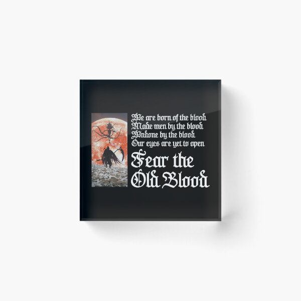 Item preview, Fear the Old Blood White Text designed and sold by TheWizardRyn.