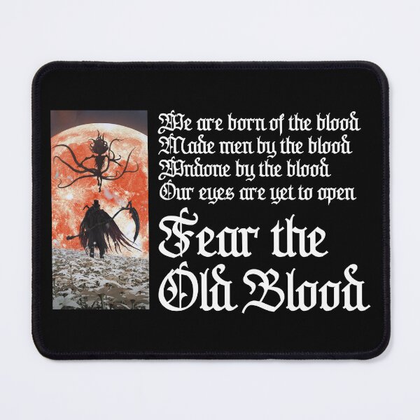 Item preview, Fear the Old Blood White Text designed and sold by TheWizardRyn.