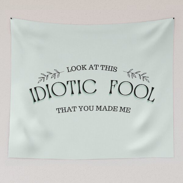 Item preview, Idiotic Fool | Folklore inspo | swiftie designed and sold by AbrilVictal.