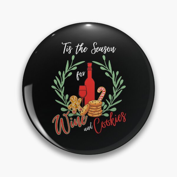 Item preview, 'Tis the Season! Christmas Eve is for Wine and Cookies designed and sold by blossomgirl33.