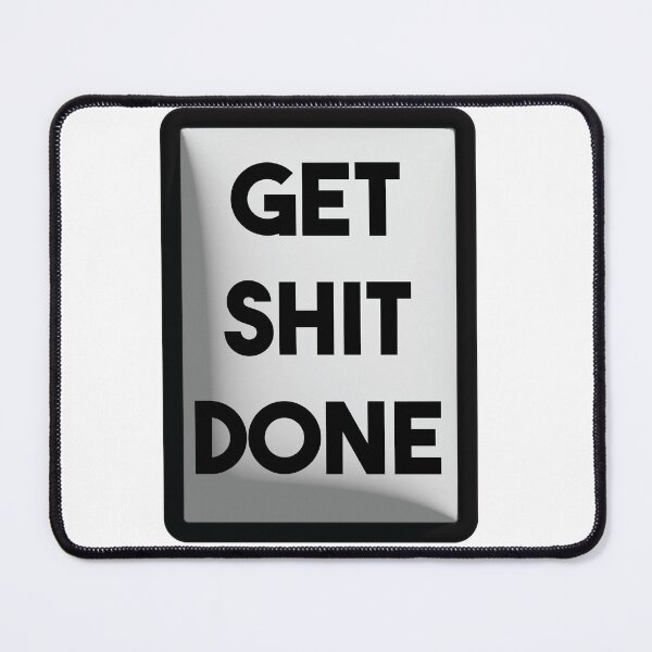 Item preview, Get shit done motivational quotes  designed and sold by Safa  Reda.