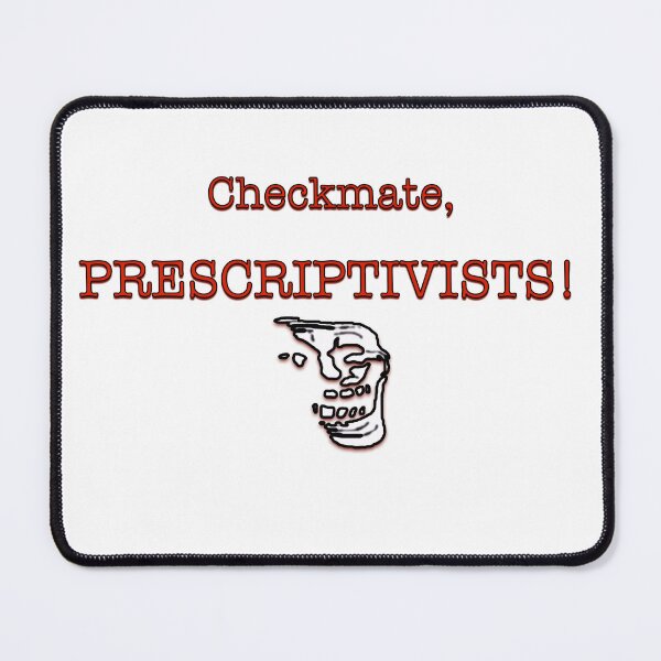 Item preview, Checkmate, Prescriptivists designed and sold by AgmaSchwa.