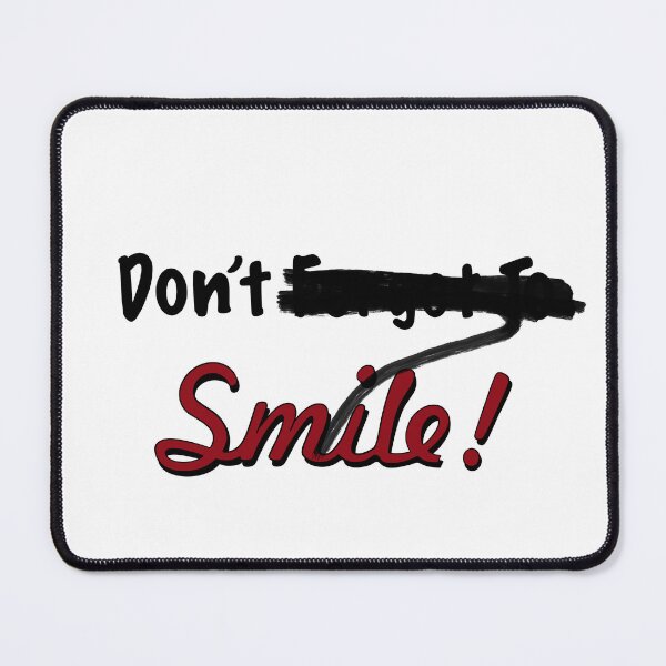 Item preview, DON'T SMILE/ DON'T FORGET TO SMILE designed and sold by Lahaine1317.