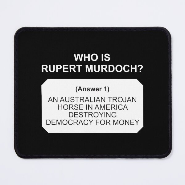 Item preview, Who is Rupert Murdoch: Answer 1 white text designed and sold by Politics-Corner.