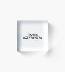 truths, half spoken - baltasar gracian Acrylic Block