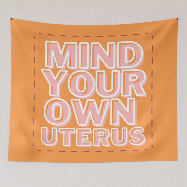Item preview, MIND YOUR OWN UTERUS designed and sold by wilder-mind.