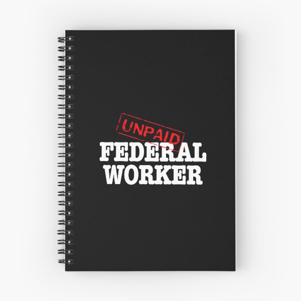 Item preview, Unpaid Federal Worker- white text designed and sold by AdventuresOy.
