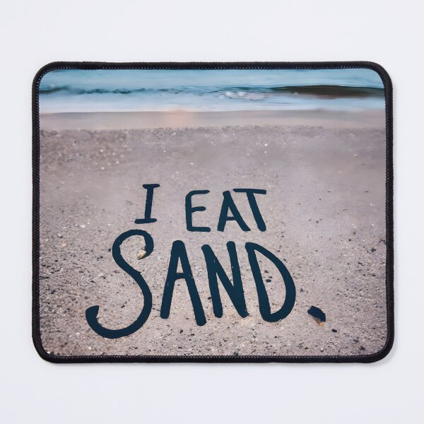 Item preview, I Eat Sand | Funny Beach Quote designed and sold by InkBlvd.