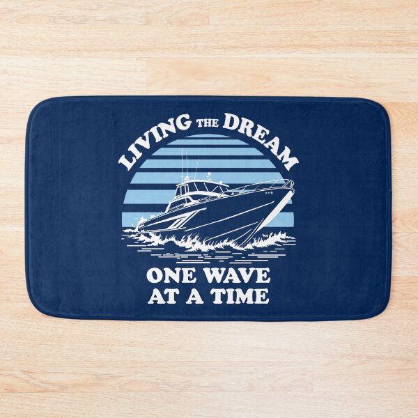 Item preview, Living The Dream One Wave At A Time - Inspirational Quote For Boat Owners designed and sold by TMBTM.