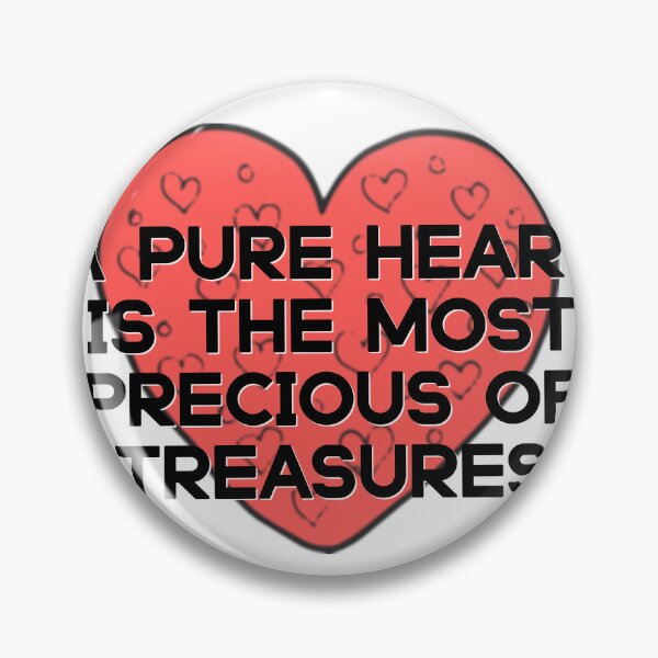 Item preview, A pure heart is the most precious of treasures designed and sold by PERFECART.