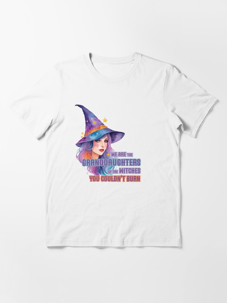 Somos las nietas de las online brujas que no pudisteis quemar camiseta