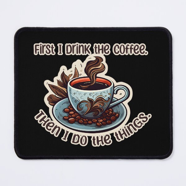 Item preview, First I Drink The Coffee Retro Style designed and sold by DafraDesign.