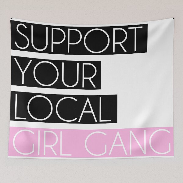 Item preview, Support Your Local Girl Gang designed and sold by Marla Perelmuter.
