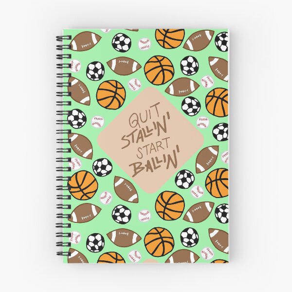 Item preview, Quit Stallin', Start Ballin' - Sports (Soccer, Basketball, Football, Baseball) designed and sold by Tim Veiga.