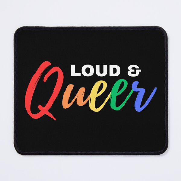 Item preview, Loud & Queer designed and sold by KinkShoppe.