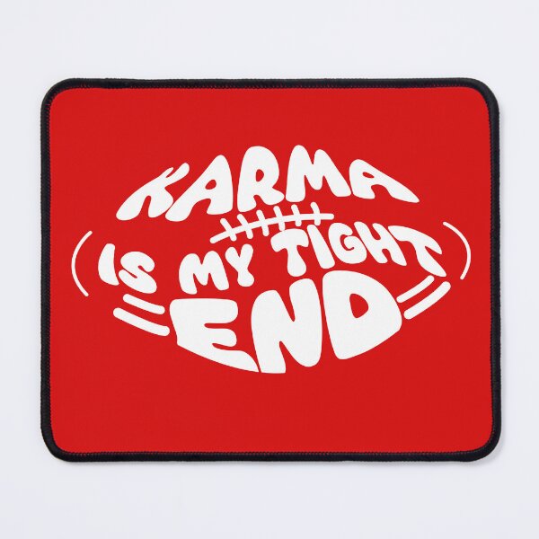 Item preview, karma is my tight end designed and sold by Shopthestan.