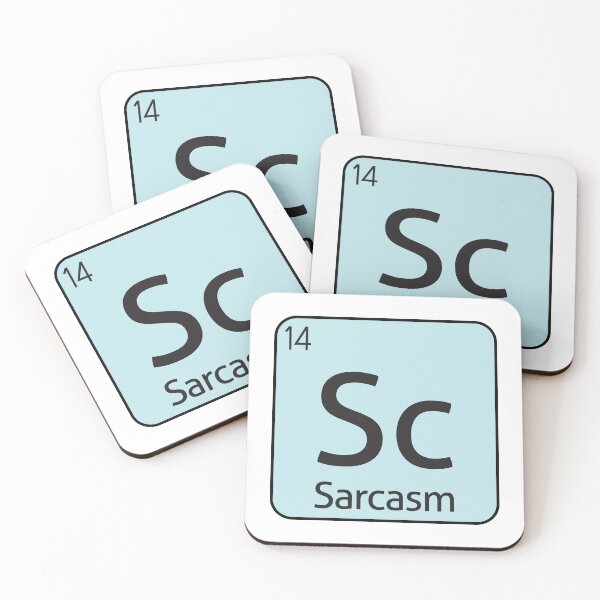 Item preview, Sarcasm Element Sarcastic Sarcasm -  designed and sold by PurpleLoveStore.