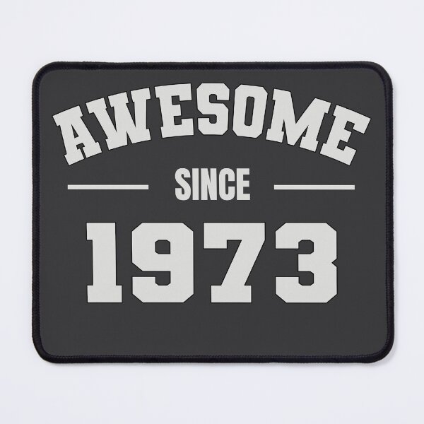 Item preview, AWESOME Since 1973 - Perfect Gift for Folks Born 1973 designed and sold by Amazing Arts Designs.