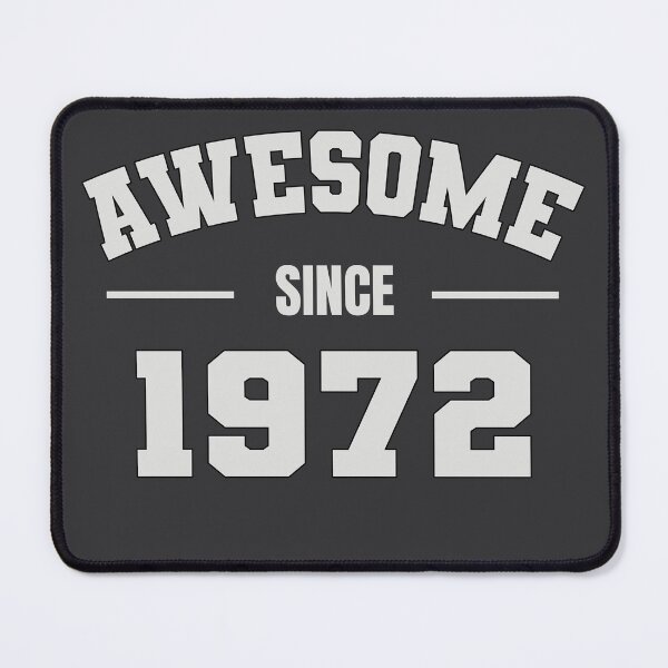 Item preview, AWESOME Since 1972 - Perfect Gift for Folks Born 1972 designed and sold by Amazing Arts Designs.