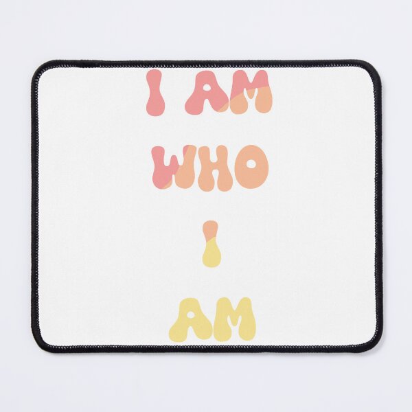 Item preview, I Am Who I Am designed and sold by TagArtCreative.