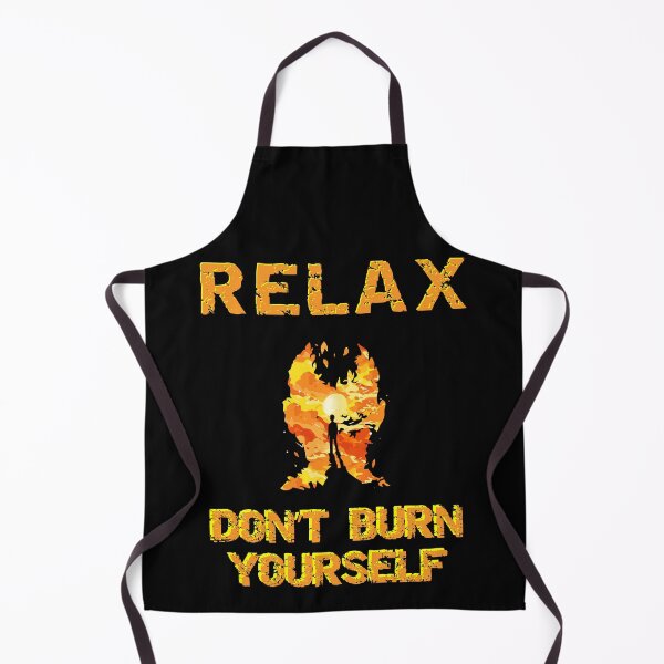 Item preview, Relax don't burn yourself designed and sold by Arrain.