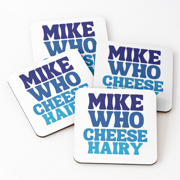 Item preview, Mike Who Cheese Hairy designed and sold by Thevulcano.