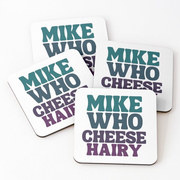 Item preview, Mike Who Cheese Hairy designed and sold by Thevulcano.