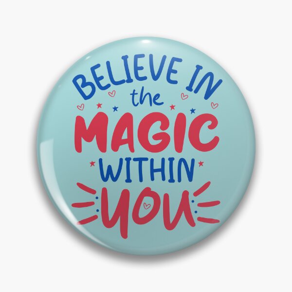 Item preview, Believe in the magic within you designed and sold by tinytwist.