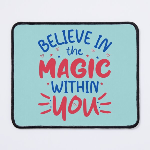 Item preview, Believe in the magic within you designed and sold by tinytwist.