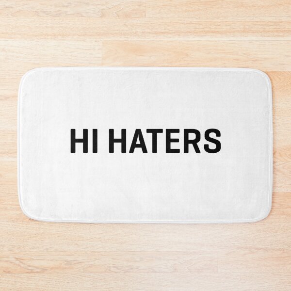 Item preview, HI HATERS designed and sold by LF Store.