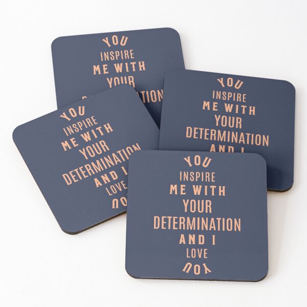 Item preview, You Inspire Me With Your Determination And I Love You designed and sold by peony-design.