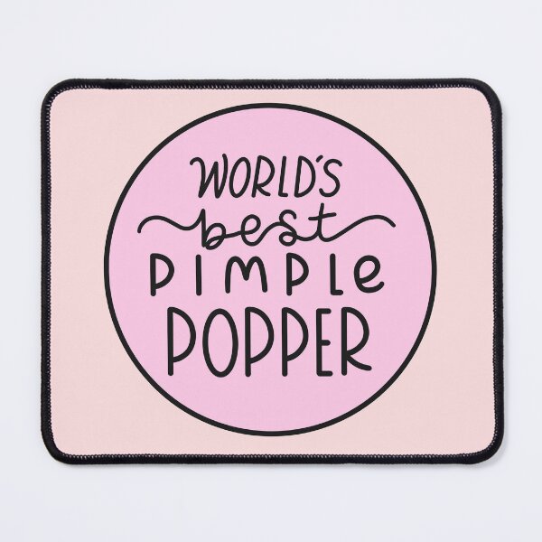 Item preview, World's Best Pimple Popper Pink designed and sold by SofiaSava01.