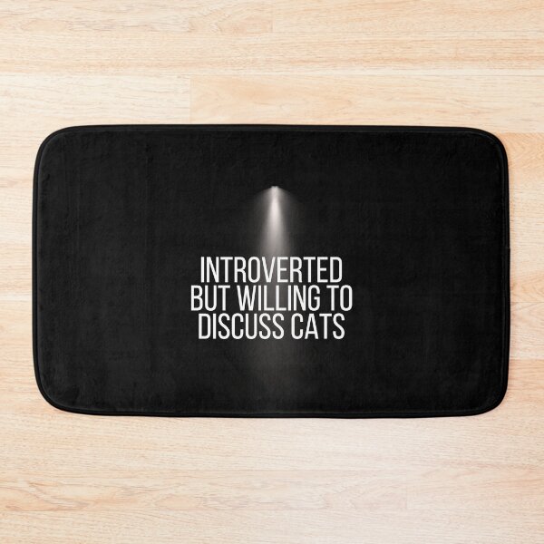Item preview, Introverted But Willing To Discuss Cats designed and sold by Echo Aesthetics.