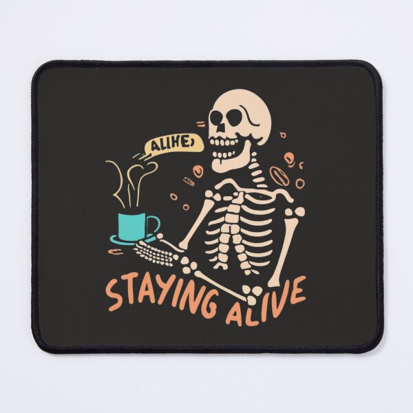 Item preview, Skeleton Enjoying Coffee-Staying Alive designed and sold by Mohommadzaki Mulla.