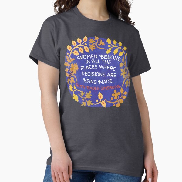 Item preview, Women Belong In All The Places Where Decisions Are Being Made, Ruth Bader Ginsburg designed and sold by fabfeminist.