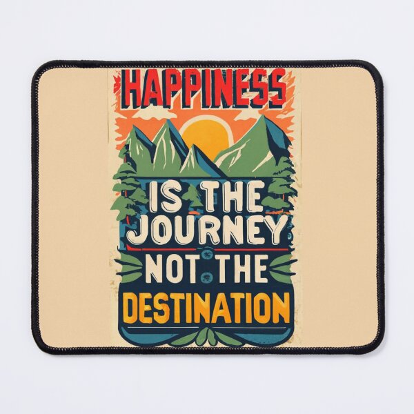 Item preview, Happiness Is the Journey, Not the Destination designed and sold by levsal.