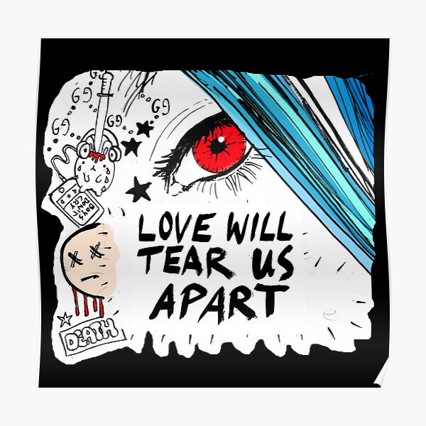 Love will tear us apart Poster